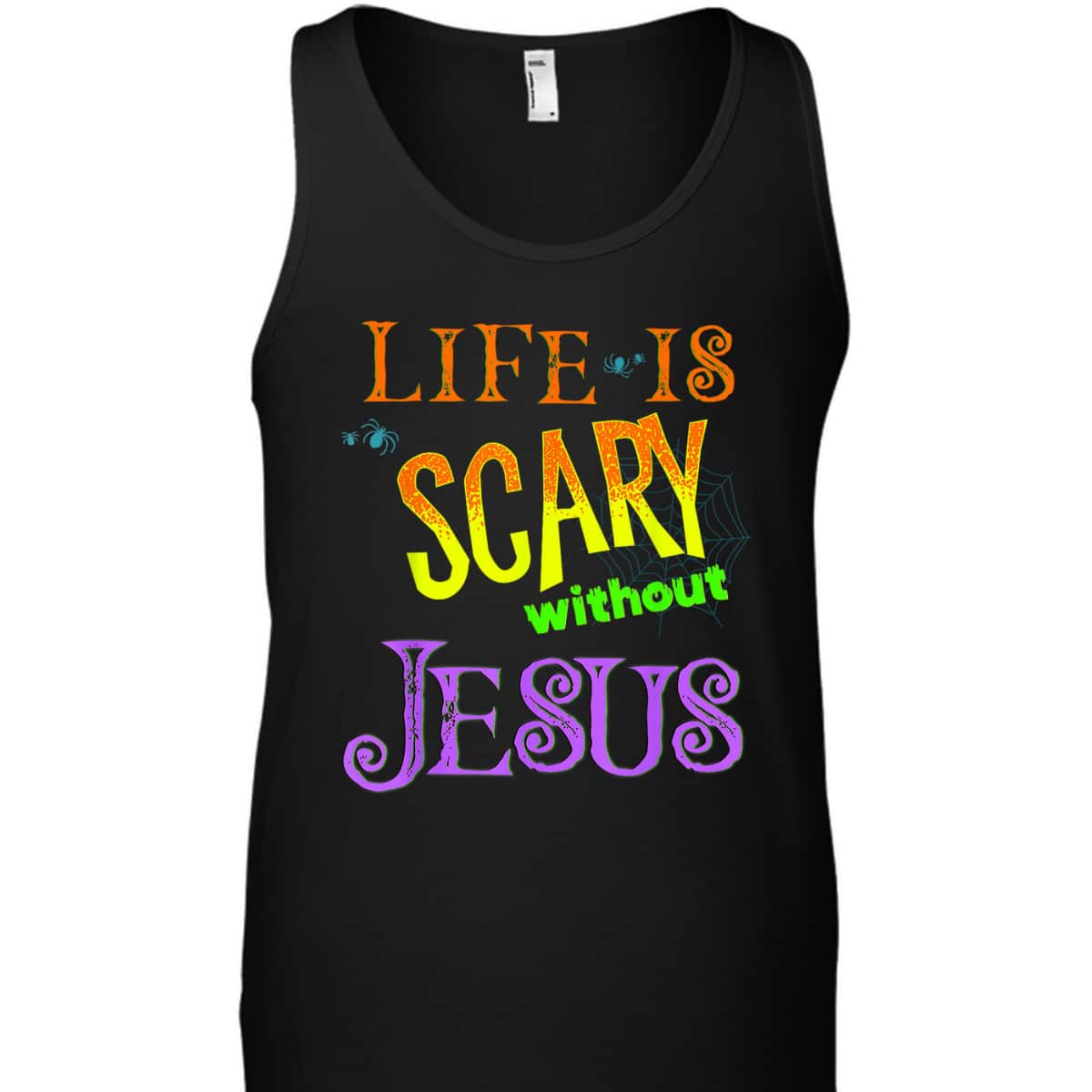 Life Is Scary Without Jesus Christian Halloween T-Shirt