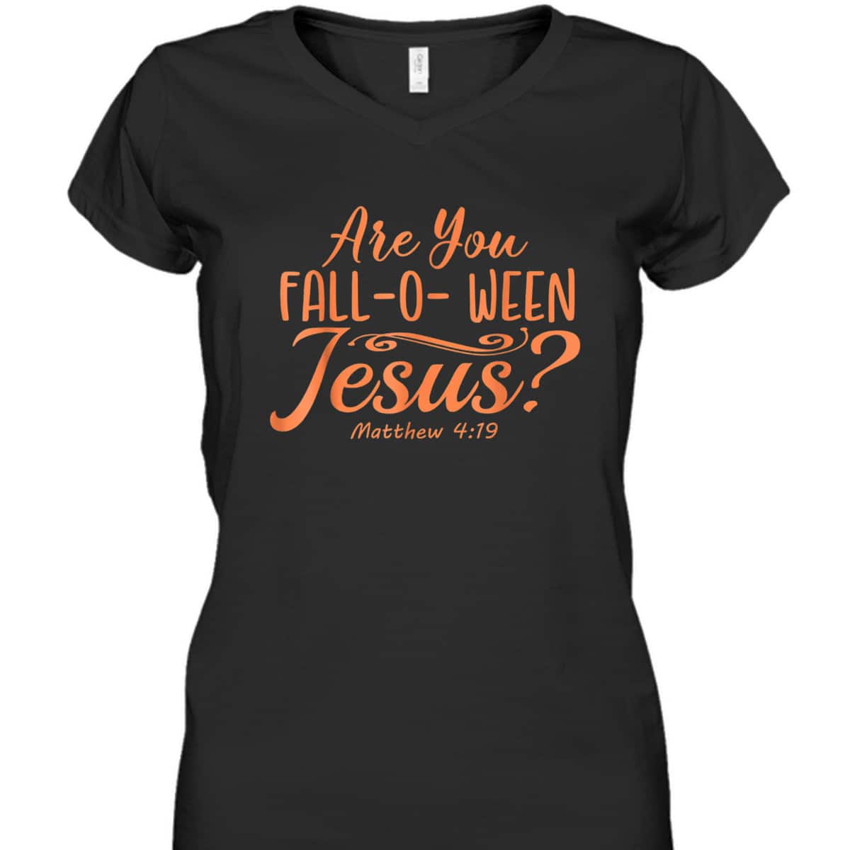 Halloween Are You Fall-o-ween Jesus Matthew Christian Bible Verse T-Shirt