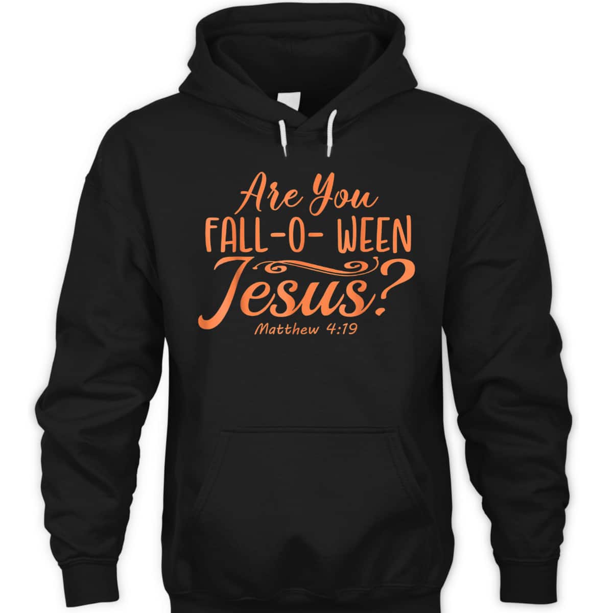 Halloween Are You Fall-o-ween Jesus Matthew Christian Bible Verse T-Shirt
