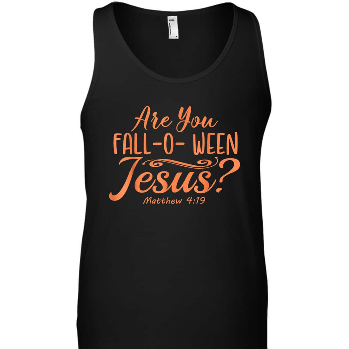 Halloween Are You Fall-o-ween Jesus Matthew Christian Bible Verse T-Shirt