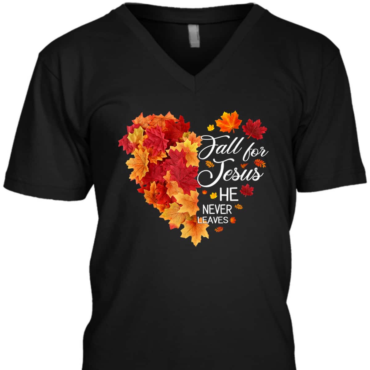 Heart Fall Leaves Fall For Jesus He Never Leaves Christian Thanksgiving Halloween T-Shirt