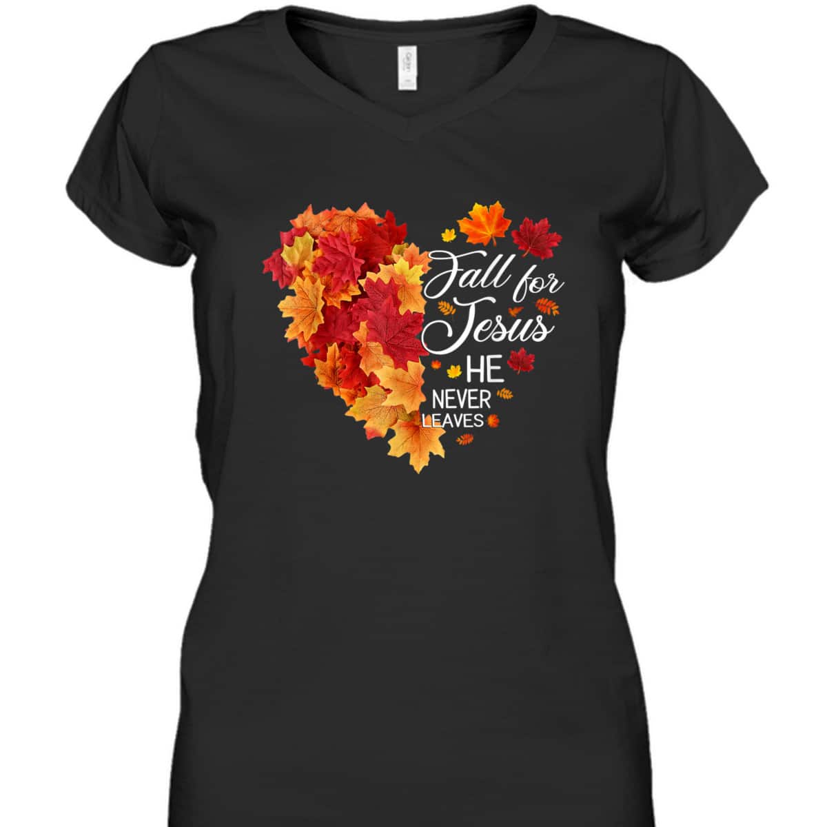 Heart Fall Leaves Fall For Jesus He Never Leaves Christian Thanksgiving Halloween T-Shirt