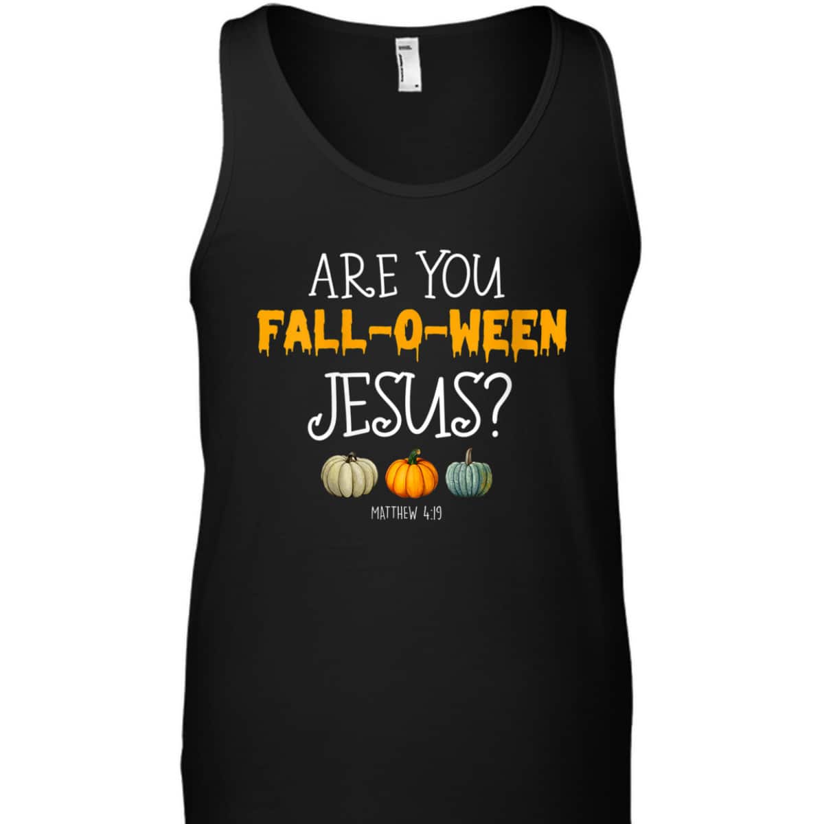 Christian Faith Halloween Are You Fall-o-ween Jesus Bible Verse Matthew T-Shirt Christian Faith Halloween Are You Fall-o-ween Jesus Bible Verse Matthew T-Shirt