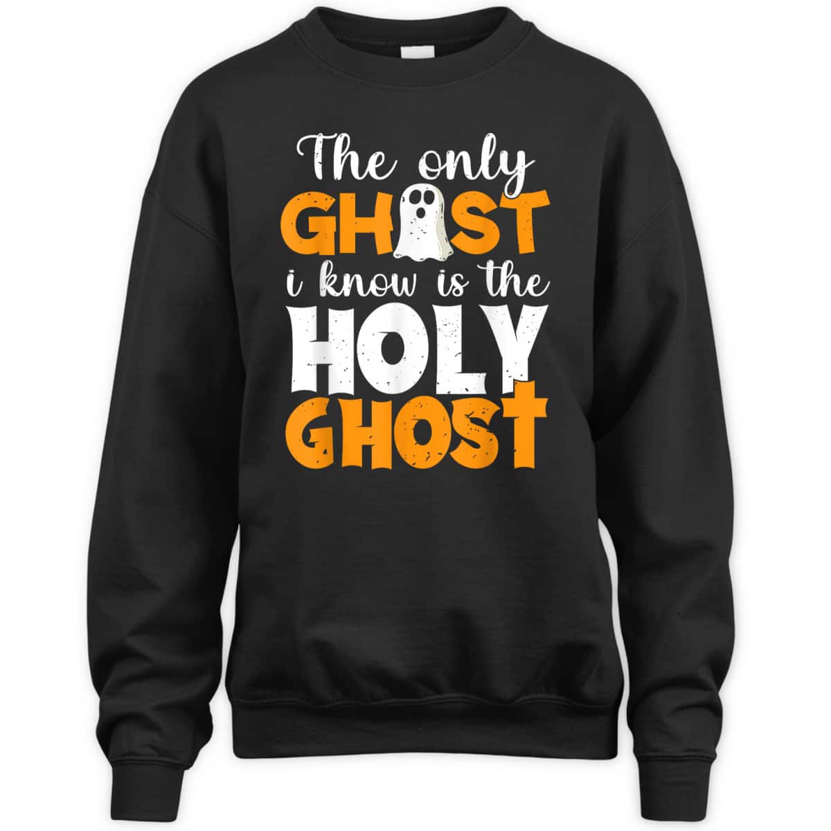 The Only Ghost I Know Is The Holy Ghost Halloween Christian T-Shirt