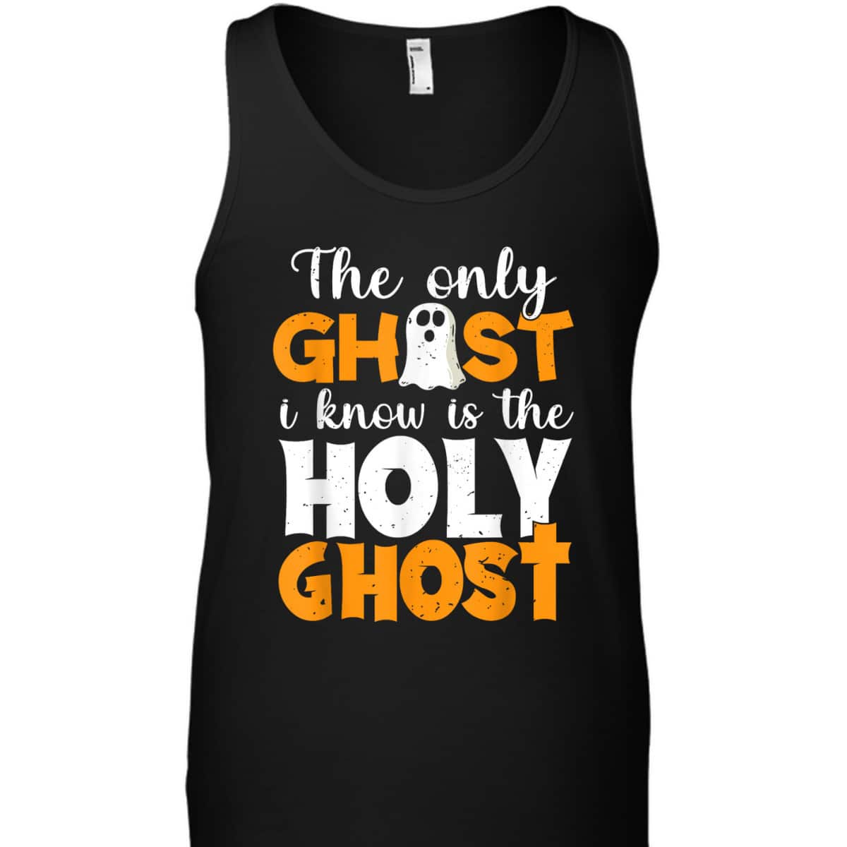 The Only Ghost I Know Is The Holy Ghost Halloween Christian T-Shirt The Only Ghost I Know Is The Holy Ghost Halloween Christian T-Shirt