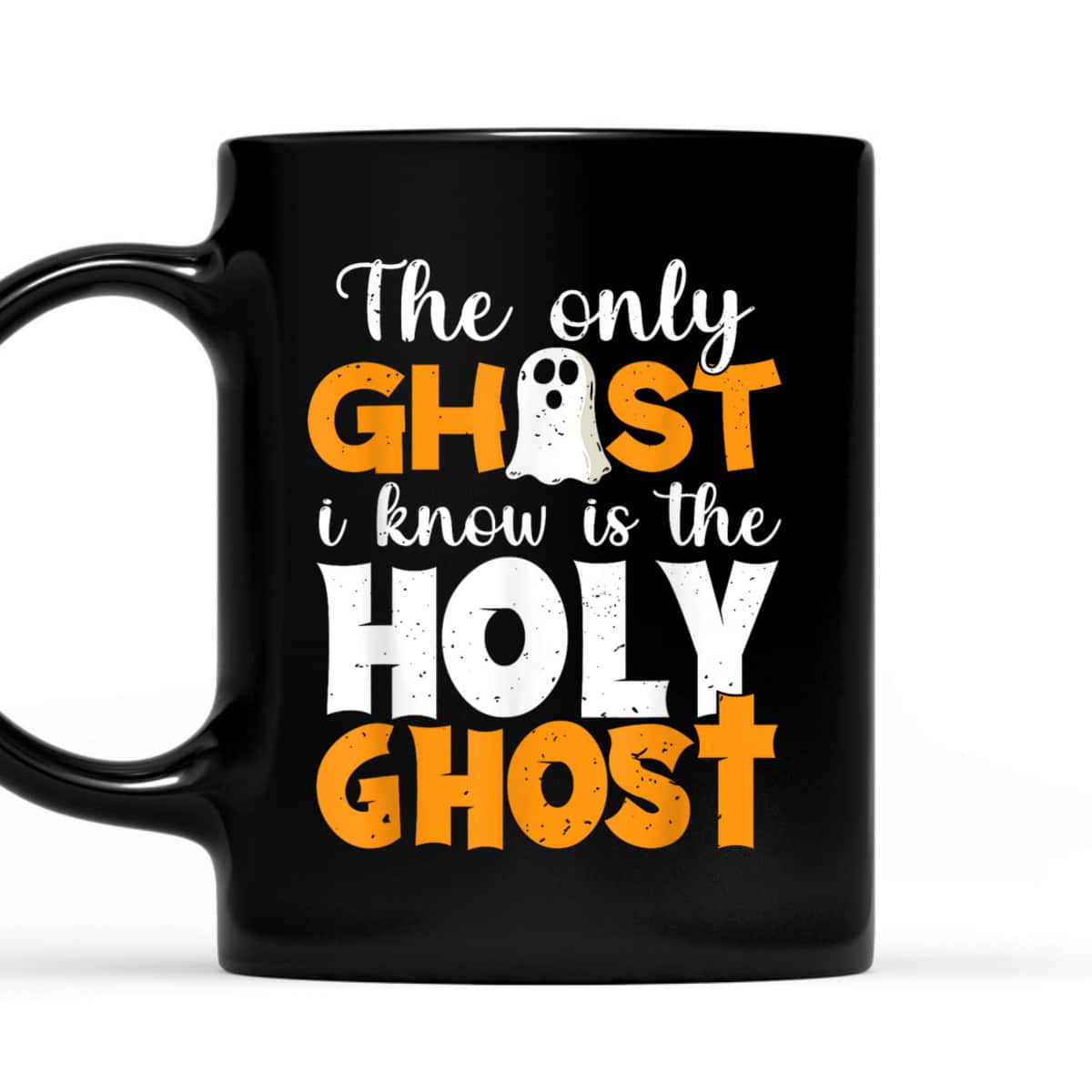The Only Ghost I Know Is The Holy Ghost Halloween Christian T-Shirt