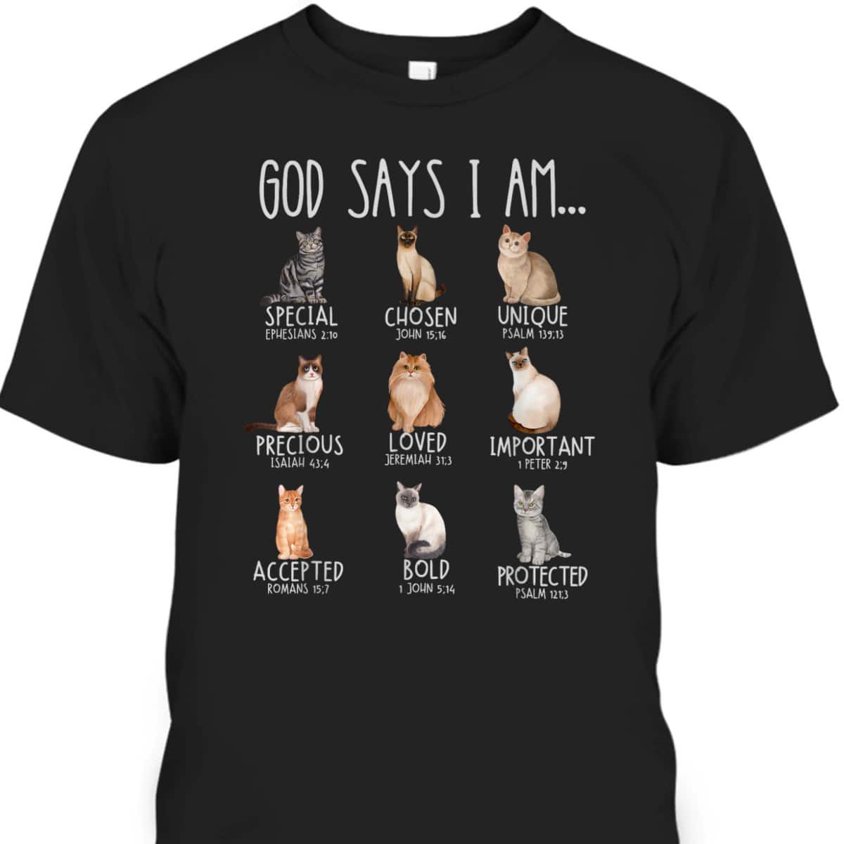 God Says I Am Cat Mom Dad Christian Jesus Bible Verse T-Shirt