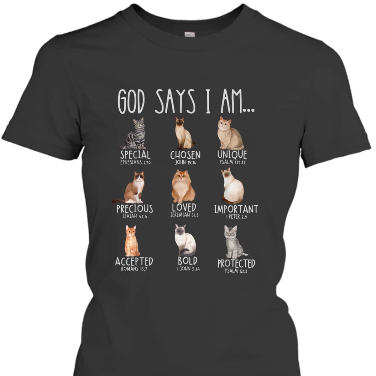 God Says I Am Cat Mom Dad Christian Jesus Bible Verse T-Shirt God Says I Am Cat Mom Dad Christian Jesus Bible Verse T-Shirt