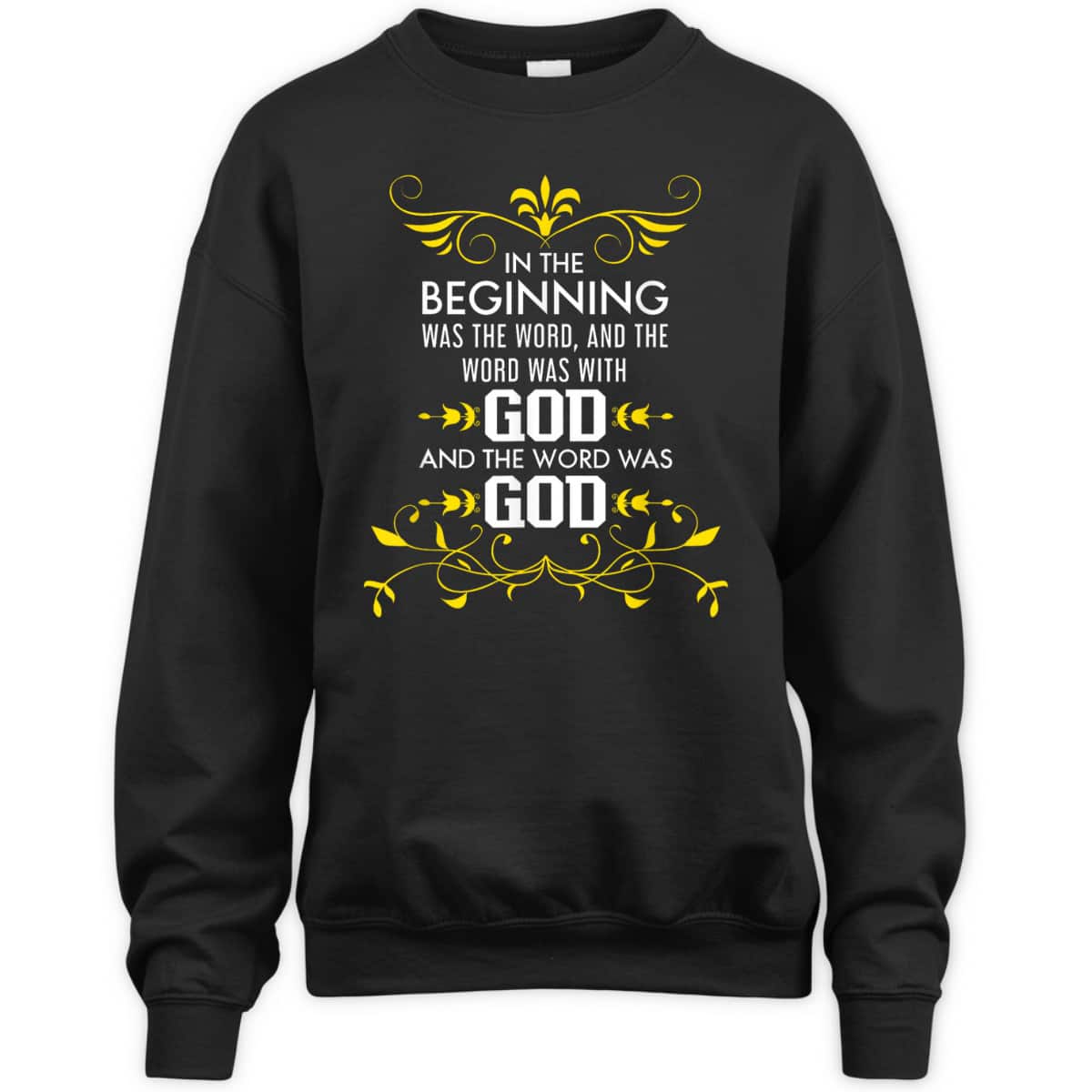 In The Beginning Was The Word And The Word Was With God Bible Verse John 1:1 Bible Verse T-Shirt In The Beginning Was The Word And The Word Was With God Bible Verse John 1:1 Bible Verse T-Shirt