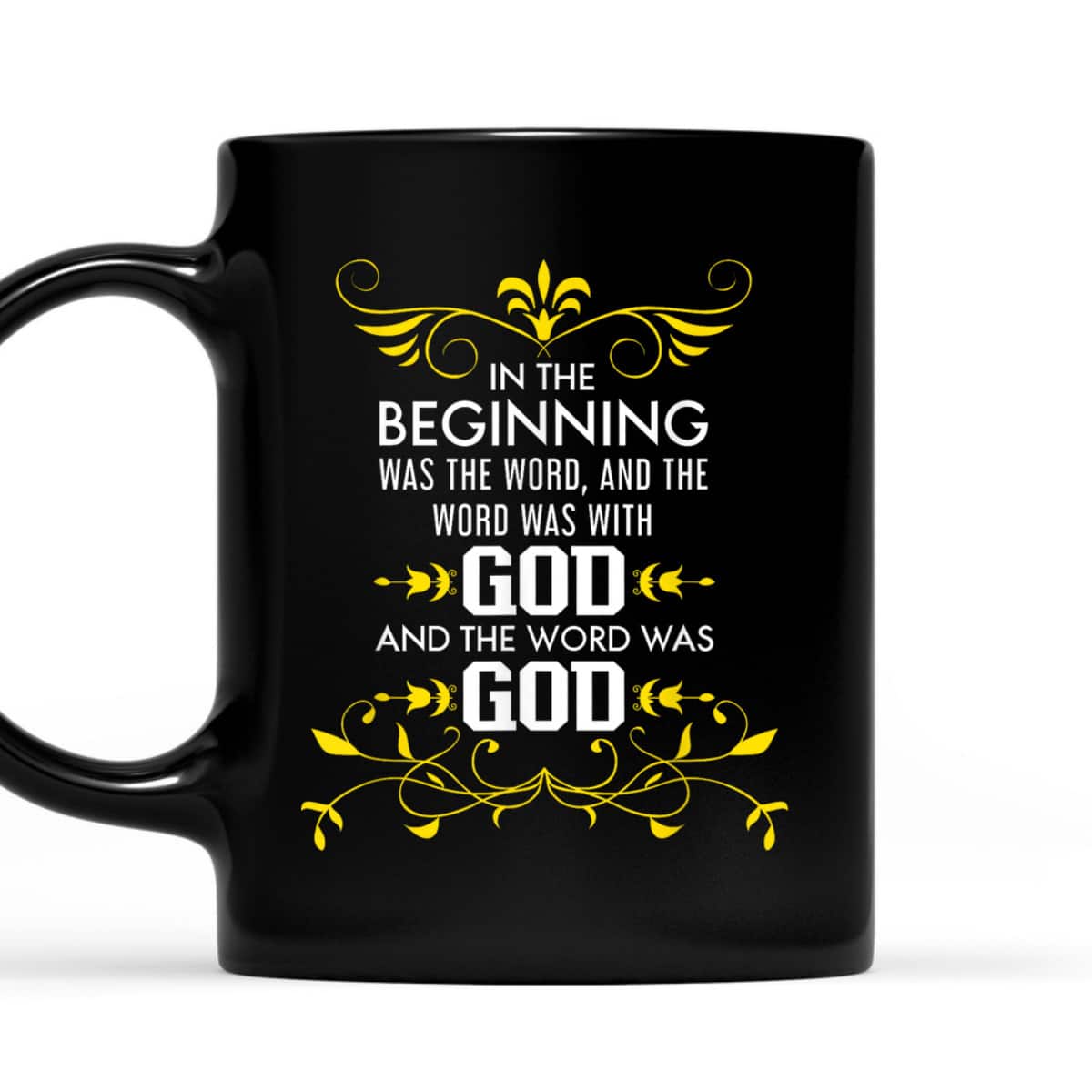 In The Beginning Was The Word And The Word Was With God Bible Verse John 1:1 Bible Verse T-Shirt In The Beginning Was The Word And The Word Was With God Bible Verse John 1:1 Bible Verse T-Shirt