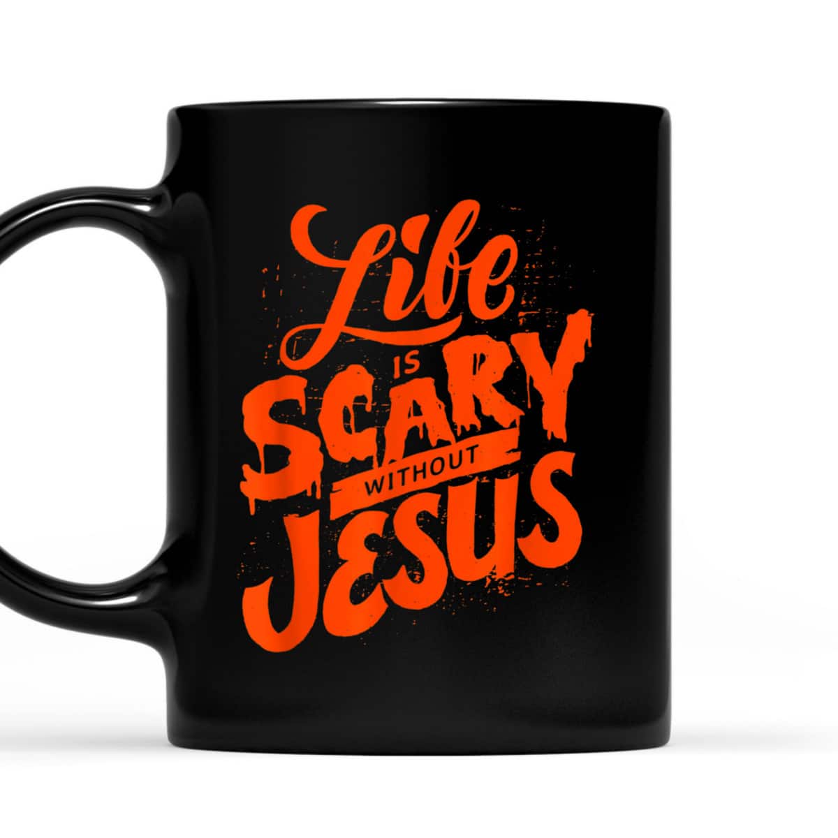 Life Is Scary Without Jesus Christian Faith Halloween T-Shirt