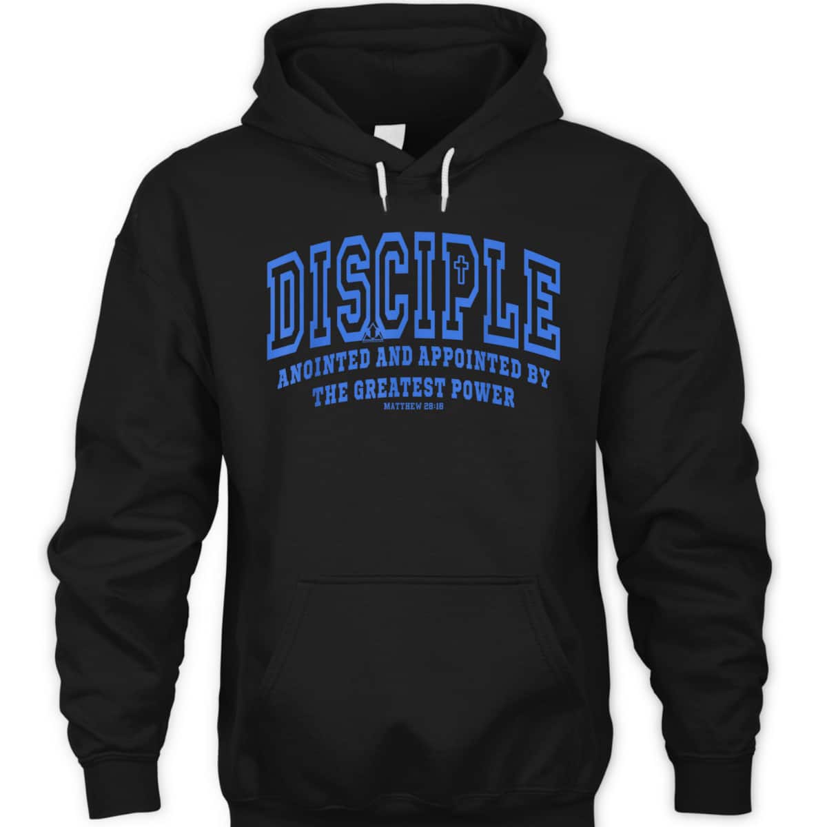 Disciple Anointed And Appointed By the Greatest Power Bible Verse Christia T-Shirt Disciple Anointed And Appointed By the Greatest Power Bible Verse Christia T-Shirt