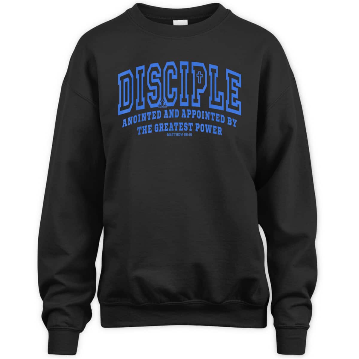 Disciple Anointed And Appointed By the Greatest Power Bible Verse Christia T-Shirt