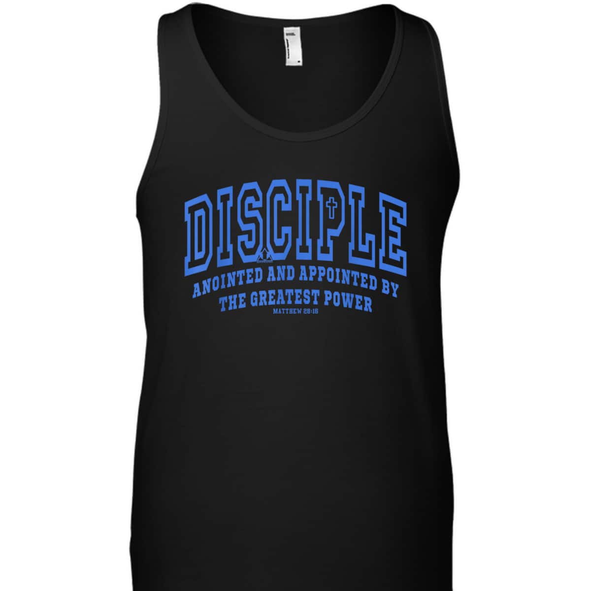 Disciple Anointed And Appointed By the Greatest Power Bible Verse Christia T-Shirt Disciple Anointed And Appointed By the Greatest Power Bible Verse Christia T-Shirt