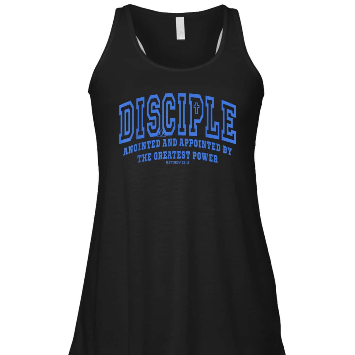 Disciple Anointed And Appointed By the Greatest Power Bible Verse Christia T-Shirt Disciple Anointed And Appointed By the Greatest Power Bible Verse Christia T-Shirt