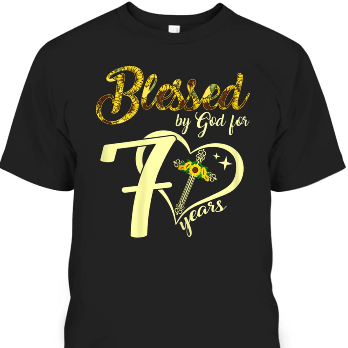 Blessed By God For 70 Years Old Sunflower Christian Cross T-Shirt