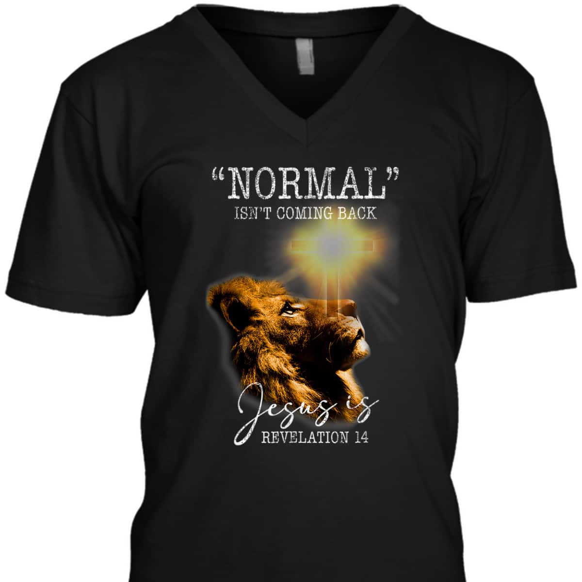 Normal Isn't Coming Back But Jesus Is Lion Bible Verse Cross Christian T-Shirt