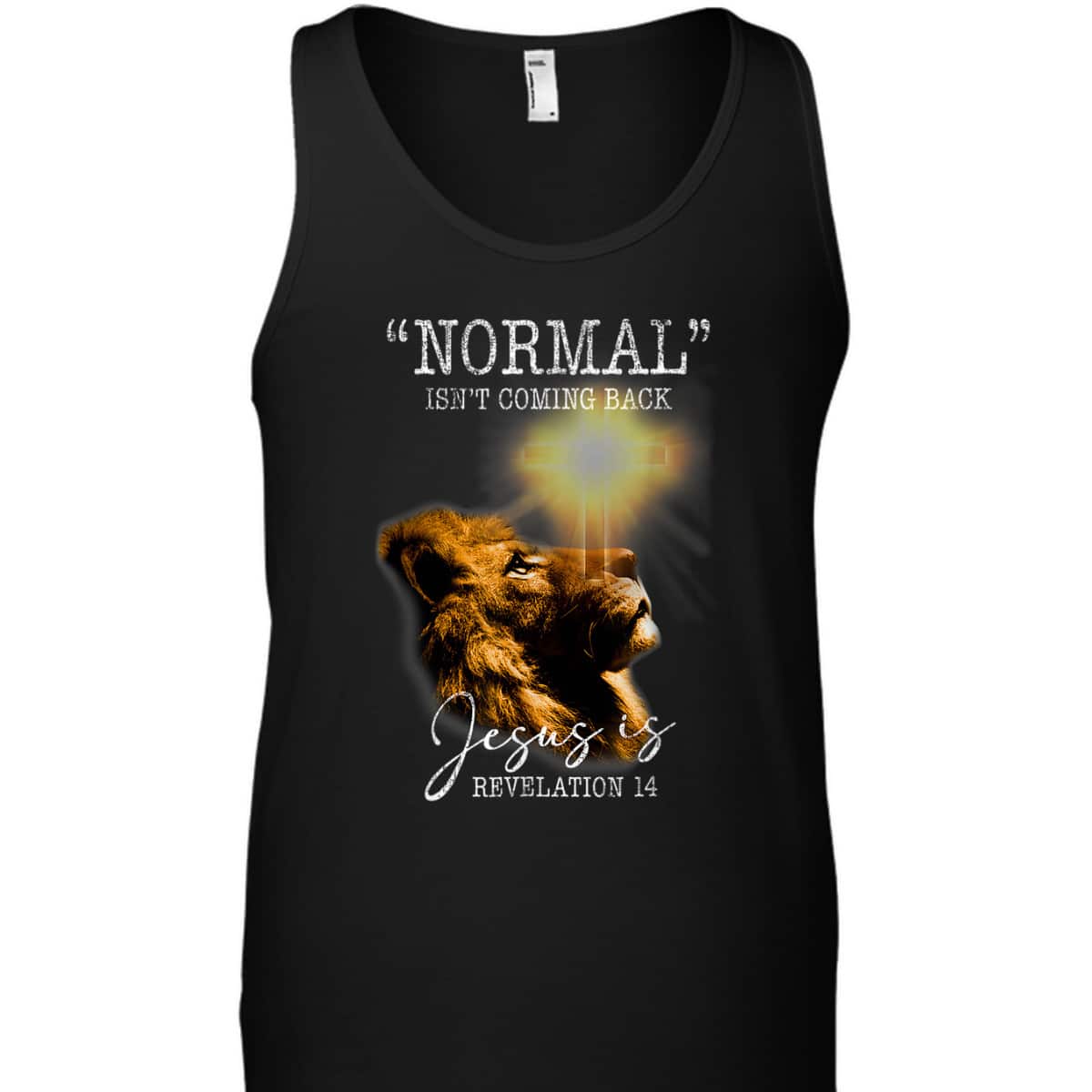Normal Isn't Coming Back But Jesus Is Lion Bible Verse Cross Christian T-Shirt
