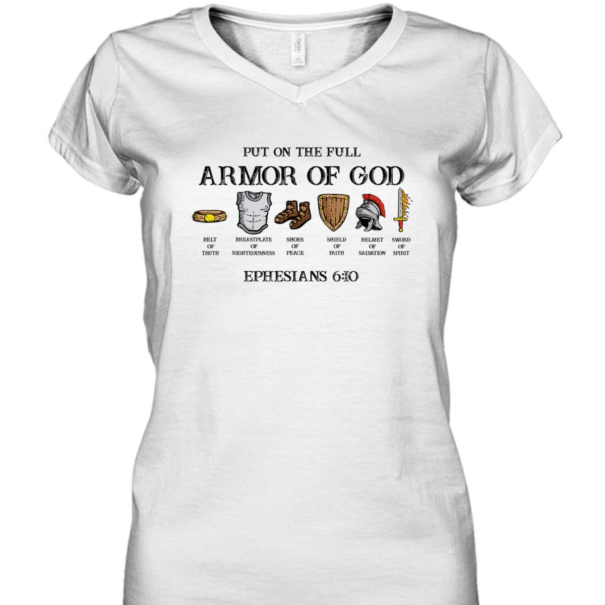 Put On The Full Armor Of God Belt Of Truth Bible Verse Ephesians 6:10 T-Shirt Put On The Full Armor Of God Belt Of Truth Bible Verse Ephesians 6:10 T-Shirt