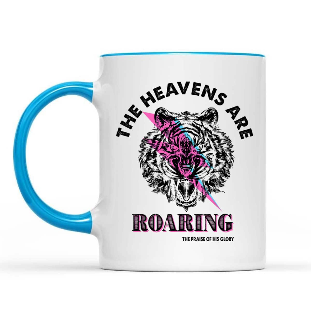 The Heaven Are Roaring Bible Verse Christian The Praise Of His Glory T-Shirt