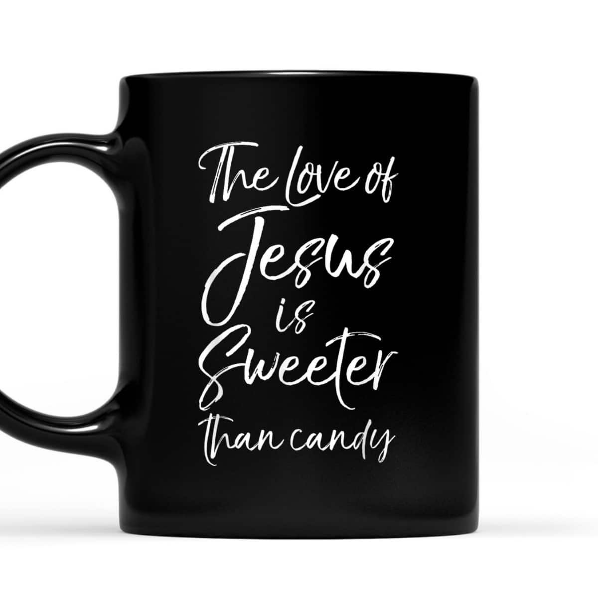 Christian Halloween The Love Of Jesus Is Sweeter Than Candy T-Shirt Christian Halloween The Love Of Jesus Is Sweeter Than Candy T-Shirt