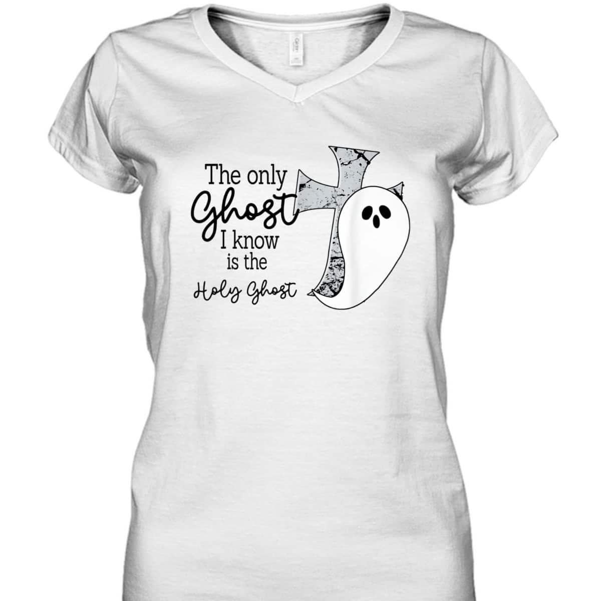 Halloween T-Shirt Christian The Only Ghost I Know Is The Holy Ghost