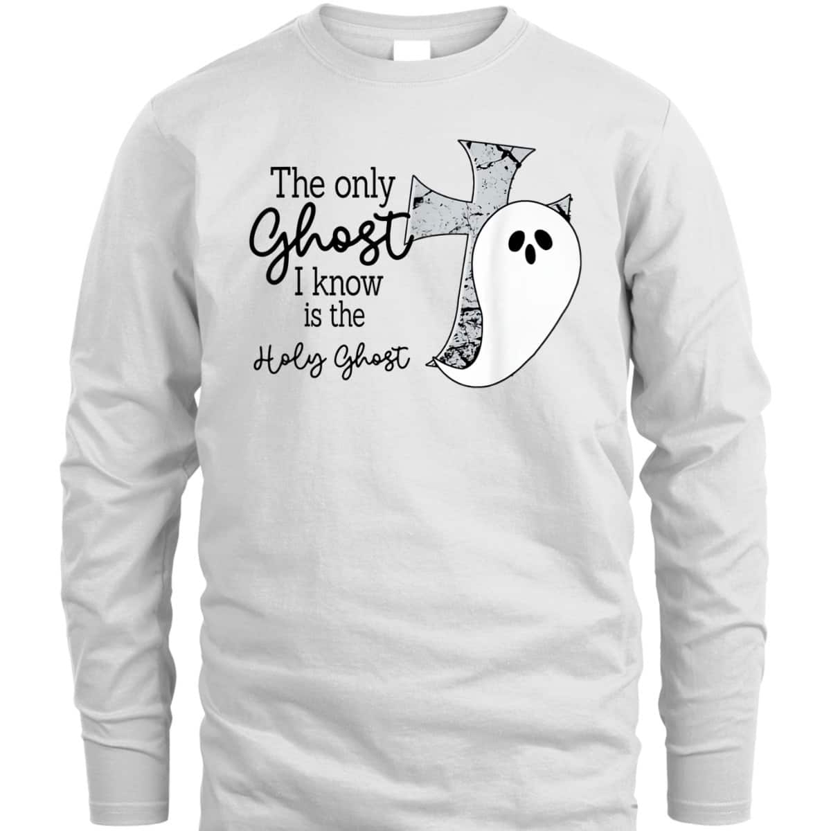 Halloween T-Shirt Christian The Only Ghost I Know Is The Holy Ghost