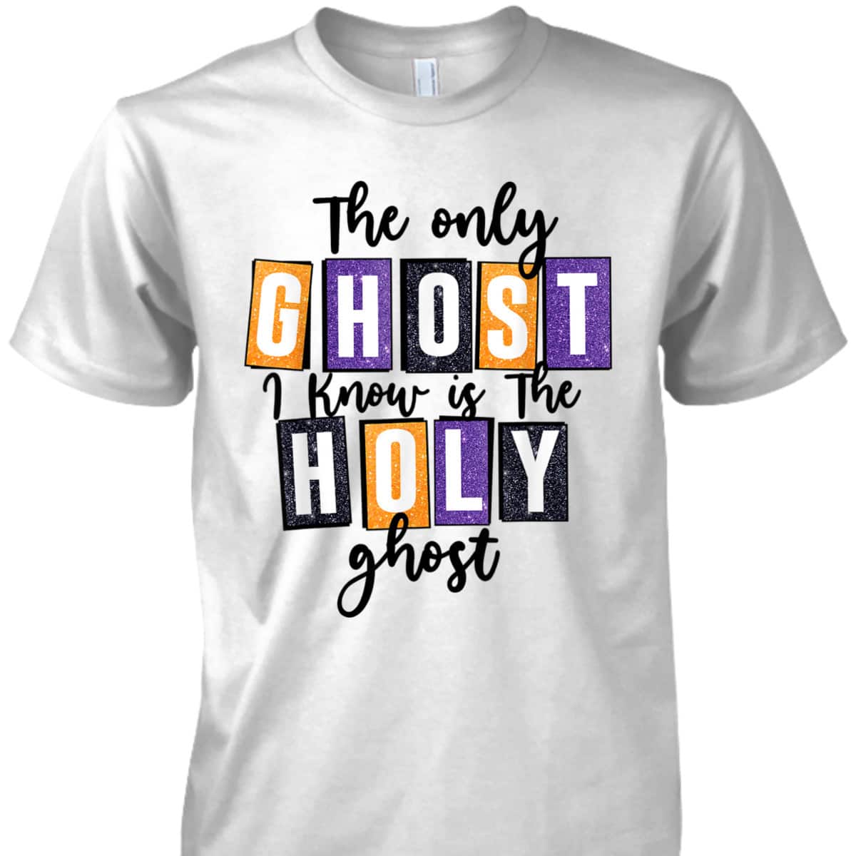Christian The Only Ghost I Know Is The Holy Ghost Halloween T-Shirt