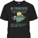 To Bear Witness Of The Light That All Men Through Him Might Believe Bible Verse John 1:1-7 T-Shirt To Bear Witness Of The Light That All Men Through Him Might Believe Bible Verse John 1:1-7 T-Shirt