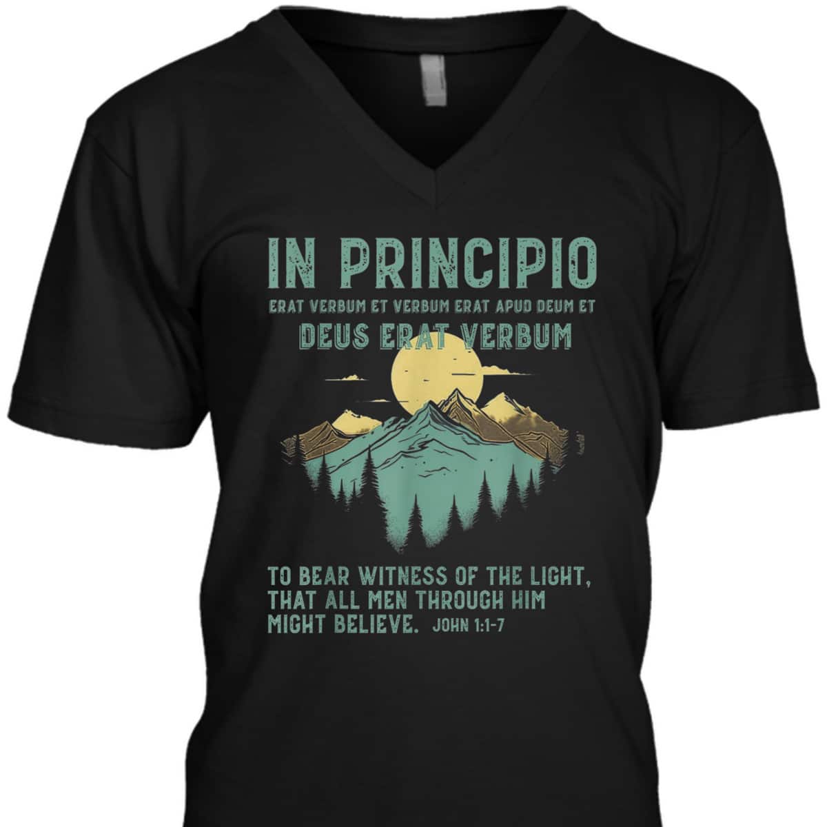 To Bear Witness Of The Light That All Men Through Him Might Believe Bible Verse John 1:1-7 T-Shirt To Bear Witness Of The Light That All Men Through Him Might Believe Bible Verse John 1:1-7 T-Shirt