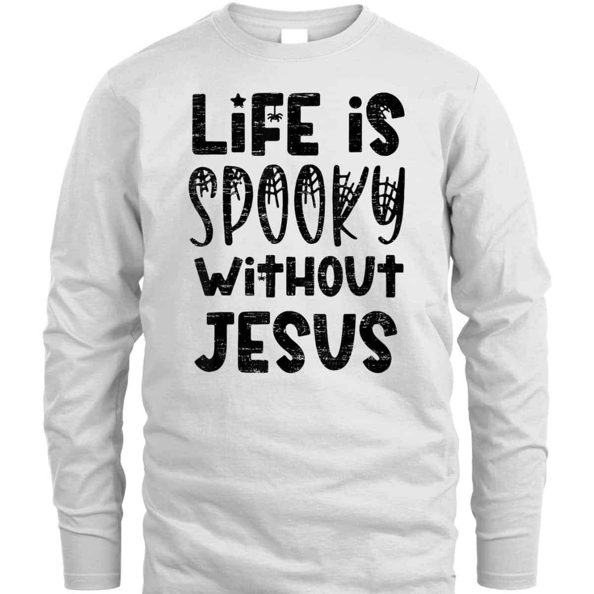 Life Is Spooky Without Jesus Christian Religious Halloween T-Shirt