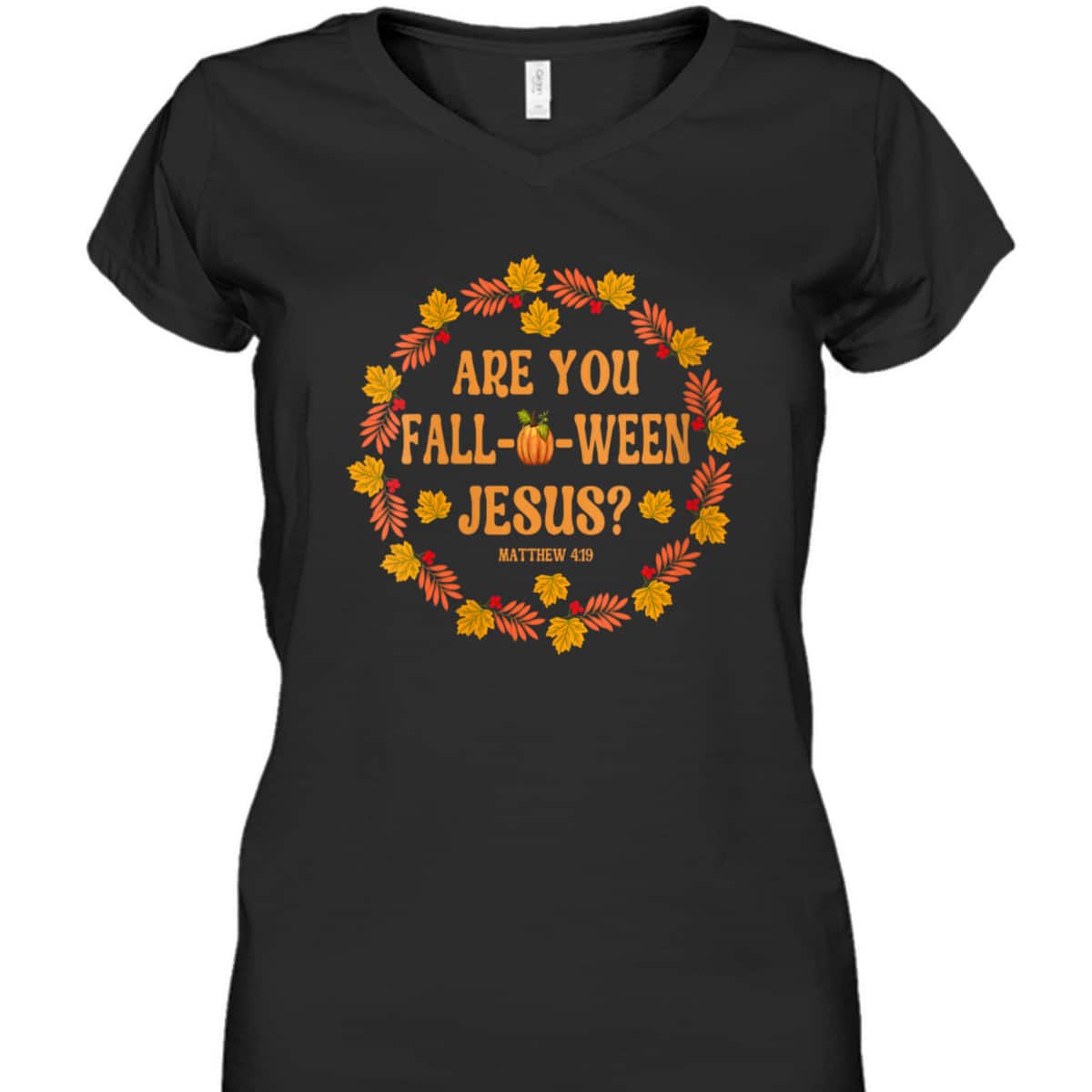 Are You Fall O Ween Jesus Matthew Faith Christian Halloween T-Shirt