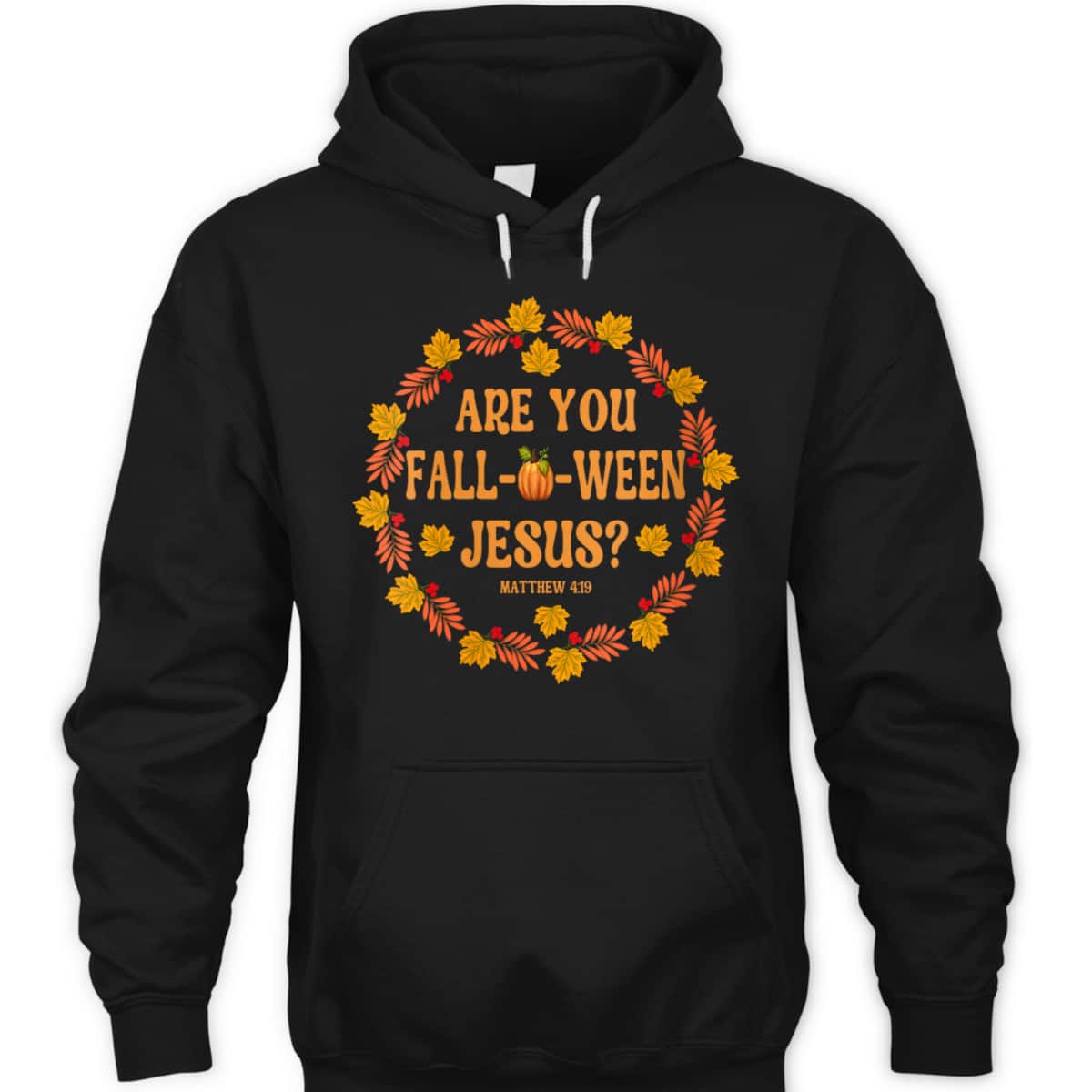 Are You Fall O Ween Jesus Matthew Faith Christian Halloween T-Shirt