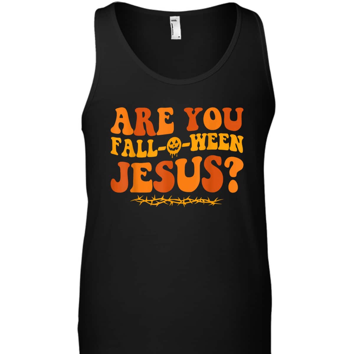 Are You Fall O Ween Jesus Halloween Christian Jesus T-Shirt