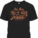 Halloween Are You Fall-o-ween Jesus Christian Faith Bible Verse Matthew T-Shirt