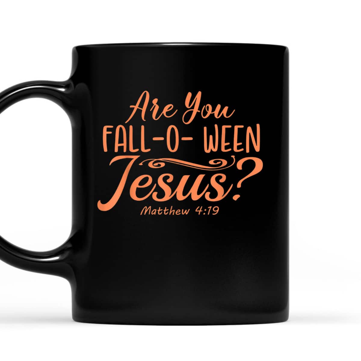 Halloween Are You Fall-o-ween Jesus Christian Faith Bible Verse Matthew T-Shirt Halloween Are You Fall-o-ween Jesus Christian Faith Bible Verse Matthew T-Shirt