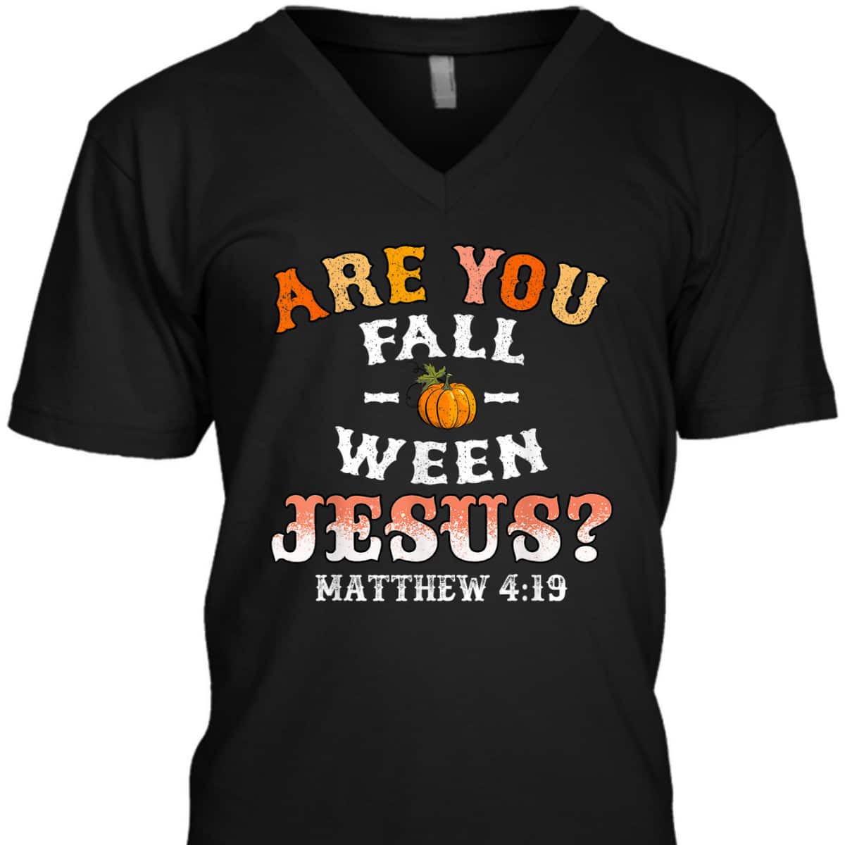 Are You Fall-o-ween Jesus Matthew Christian Faith Bible Verse Halloween T-Shirt Are You Fall-o-ween Jesus Matthew Christian Faith Bible Verse Halloween T-Shirt