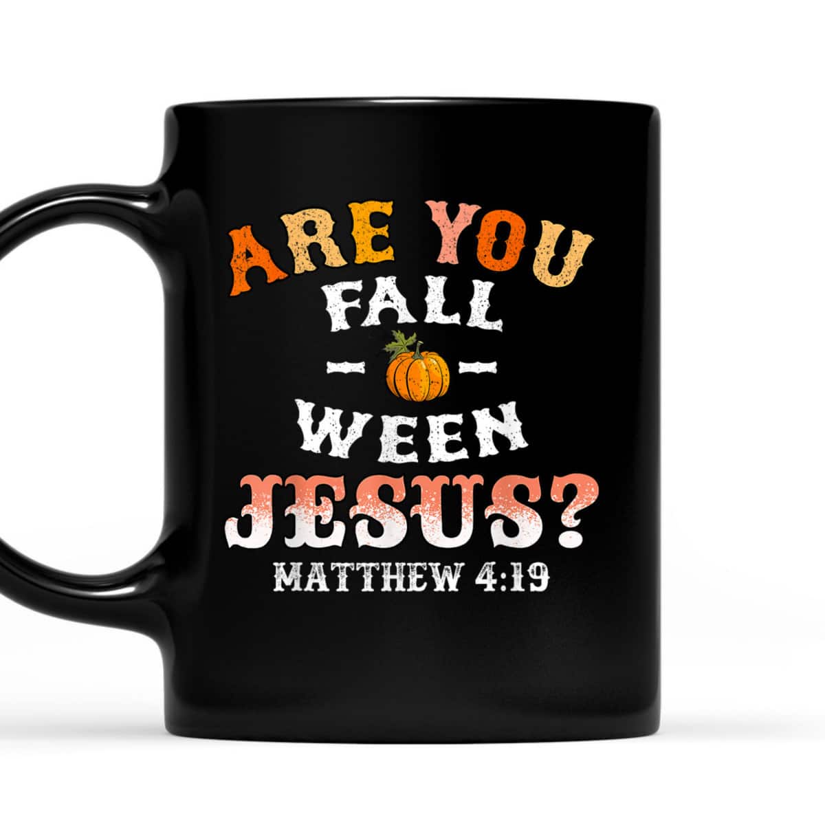 Are You Fall-o-ween Jesus Matthew Christian Faith Bible Verse Halloween T-Shirt Are You Fall-o-ween Jesus Matthew Christian Faith Bible Verse Halloween T-Shirt