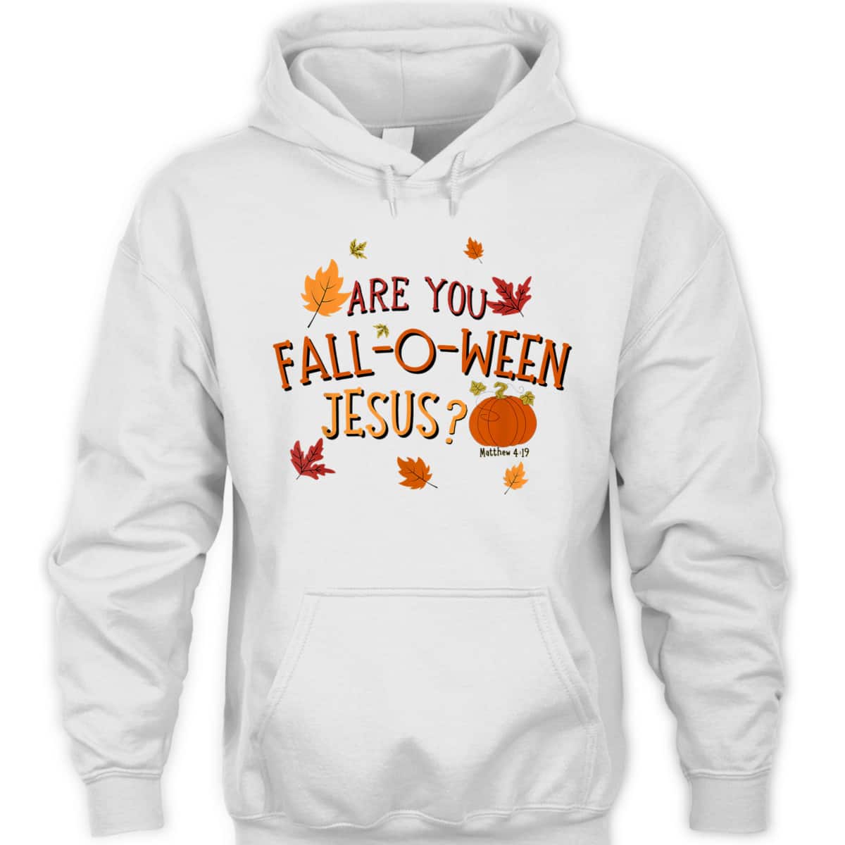 Are You Fall-O-Ween Jesus Christian Fall Halloween T-Shirt