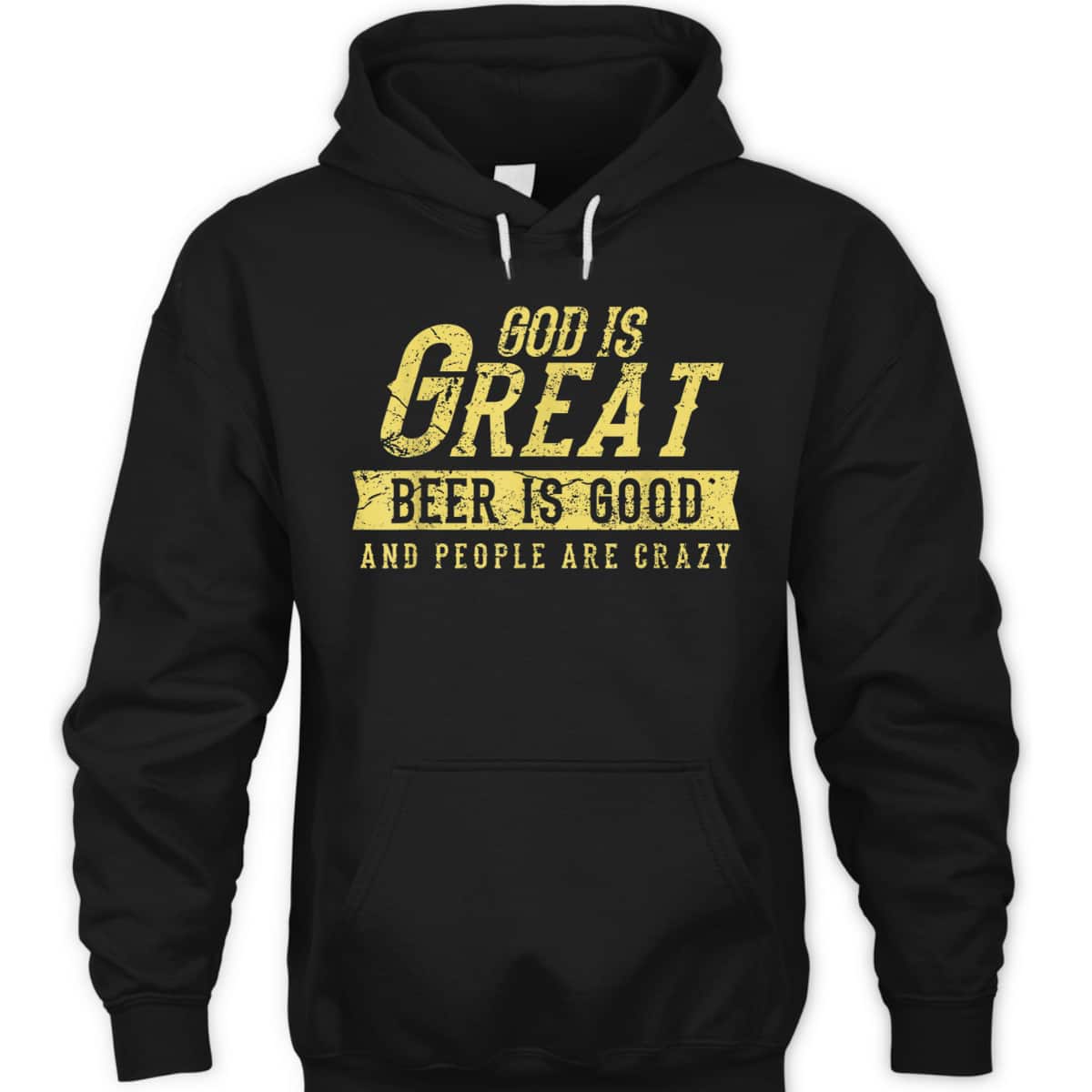 Christian Funny Quote God Is Great And People Are Crazy T-Shirt Christian Funny Quote God Is Great And People Are Crazy T-Shirt