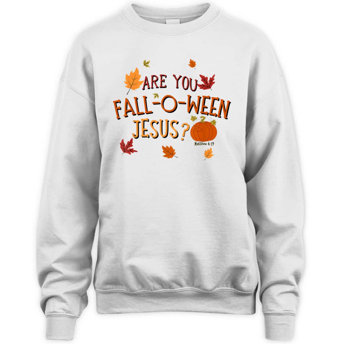Are You Fall-O-Ween Jesus Christian Fall Halloween T-Shirt