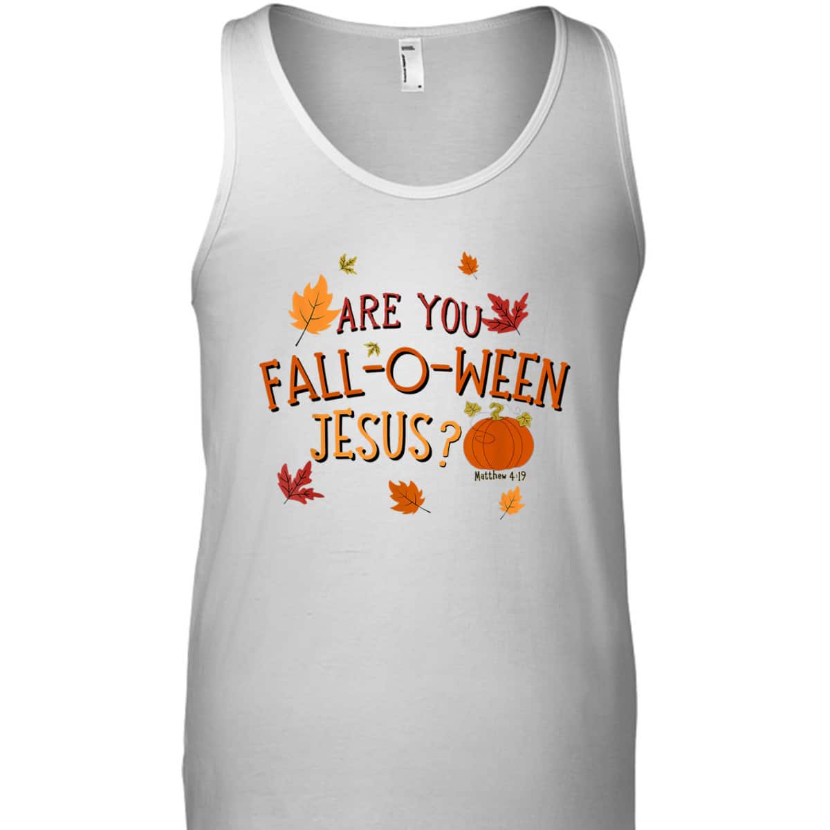 Are You Fall-O-Ween Jesus Christian Fall Halloween T-Shirt