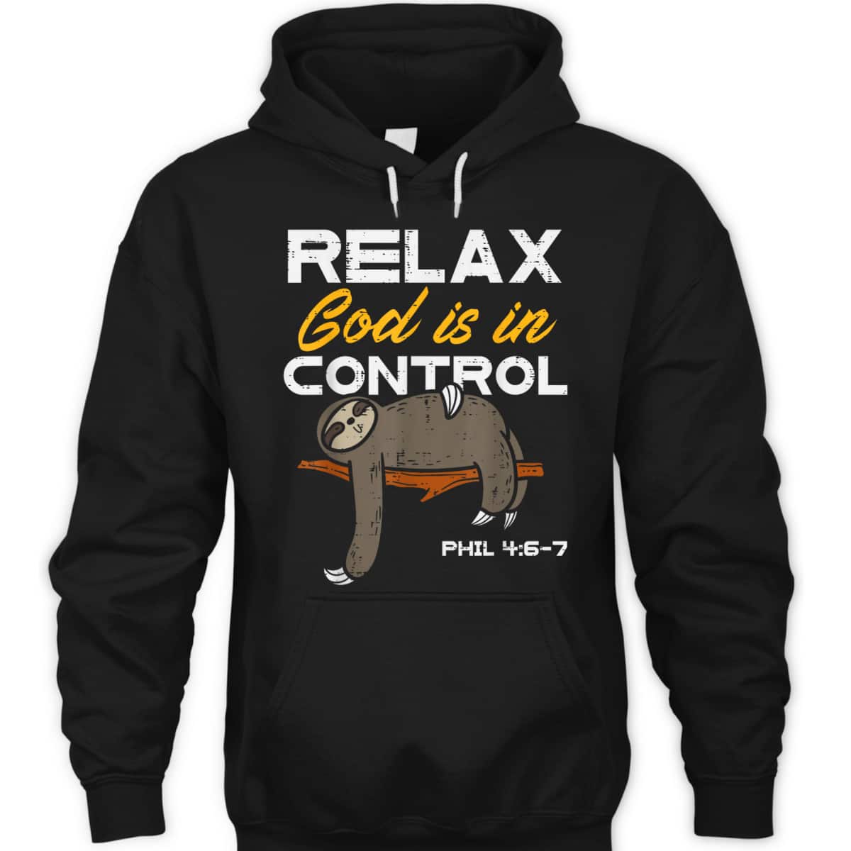 Sloth Relax God Is In Control Jesus Funny Christian T-Shirt Sloth Relax God Is In Control Jesus Funny Christian T-Shirt