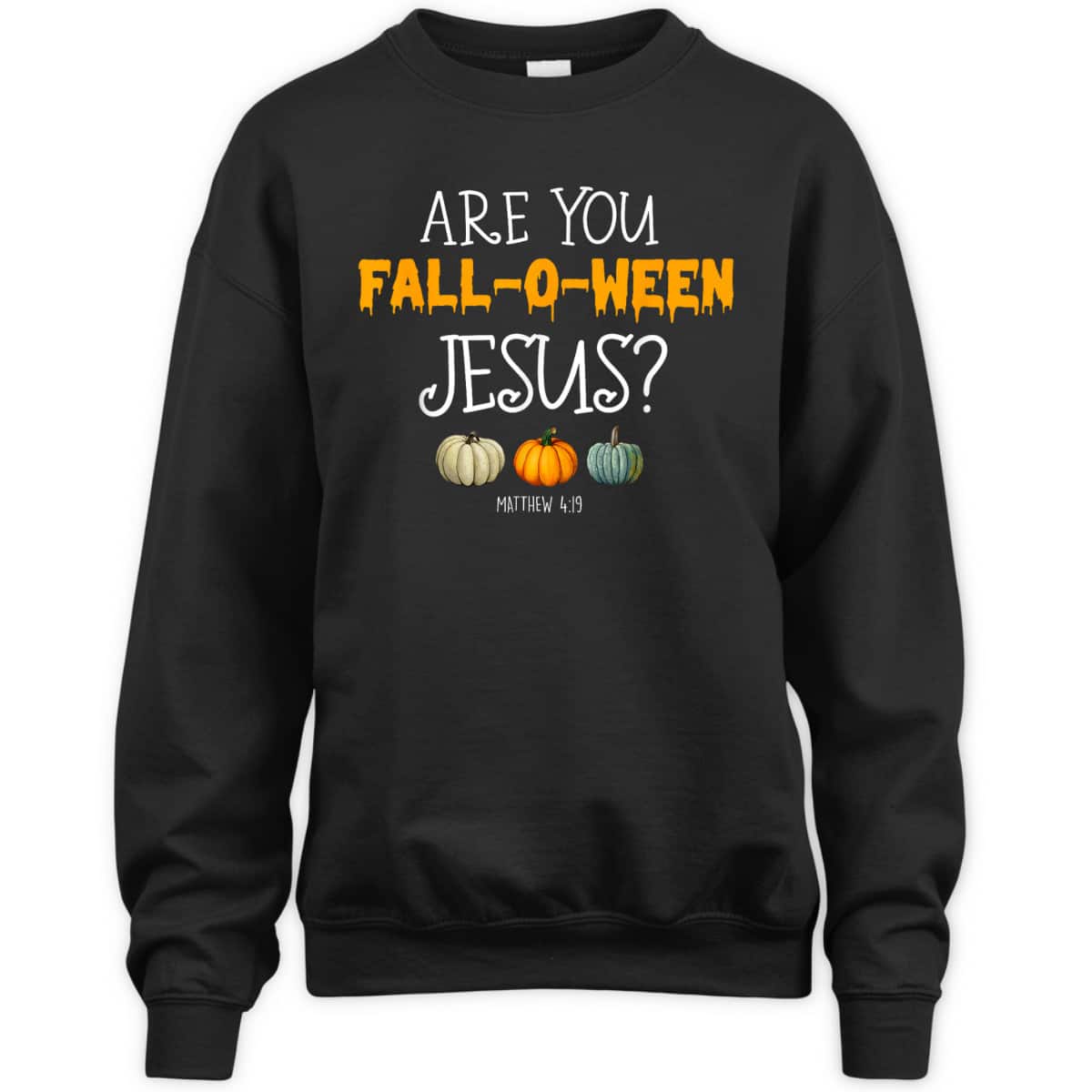 Christian Faith Halloween Are You Fall-o-ween Jesus Matthew Bible Verse T-Shirt