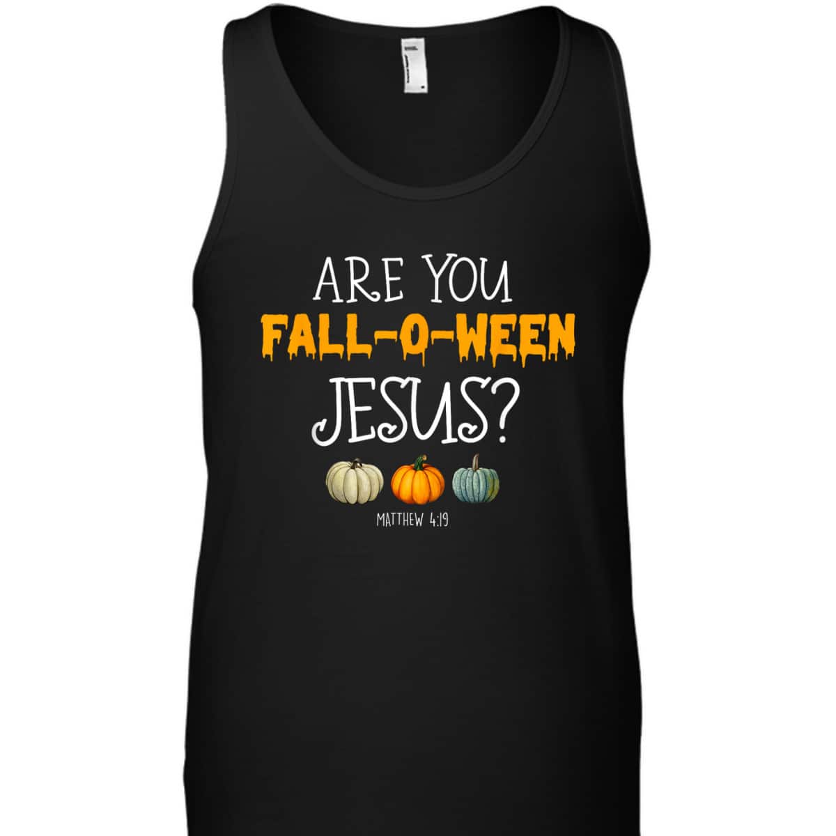Christian Faith Halloween Are You Fall-o-ween Jesus Matthew Bible Verse T-Shirt