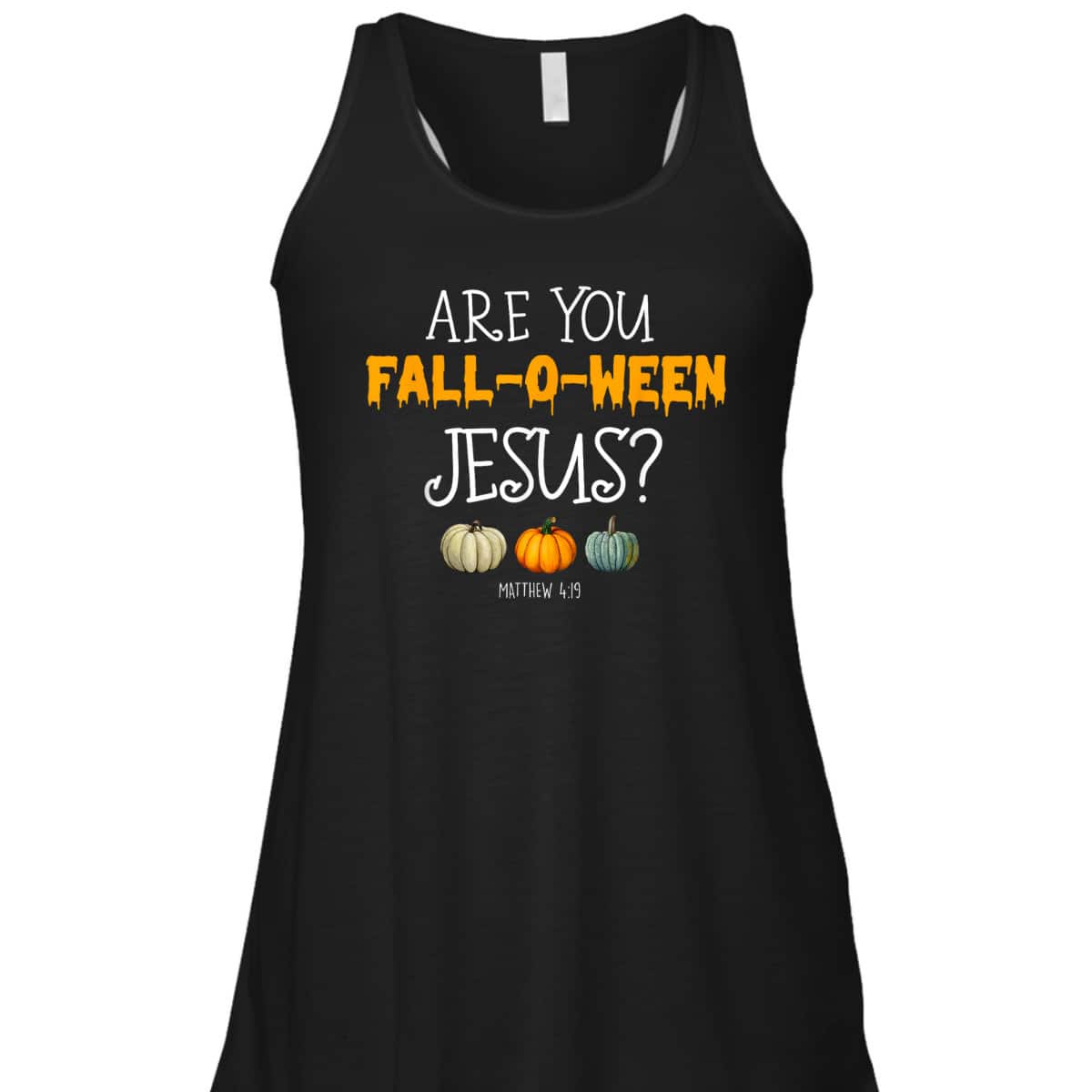 Christian Faith Halloween Are You Fall-o-ween Jesus Matthew Bible Verse T-Shirt