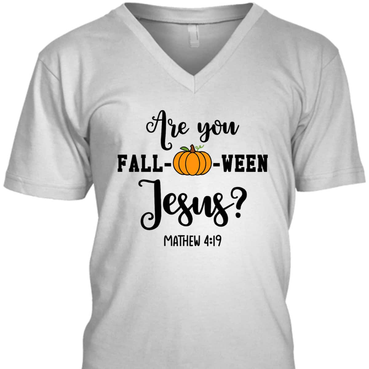 Are You Fall-O-Ween Jesus Halloween Christian Pumpkin T-Shirt For Friend