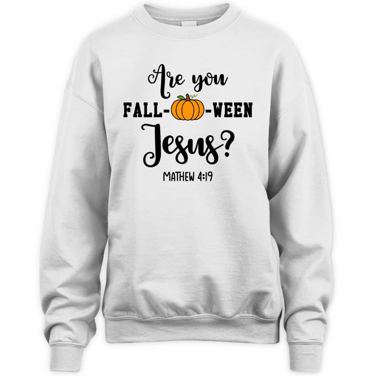 Are You Fall-O-Ween Jesus Halloween Christian Pumpkin T-Shirt For Friend