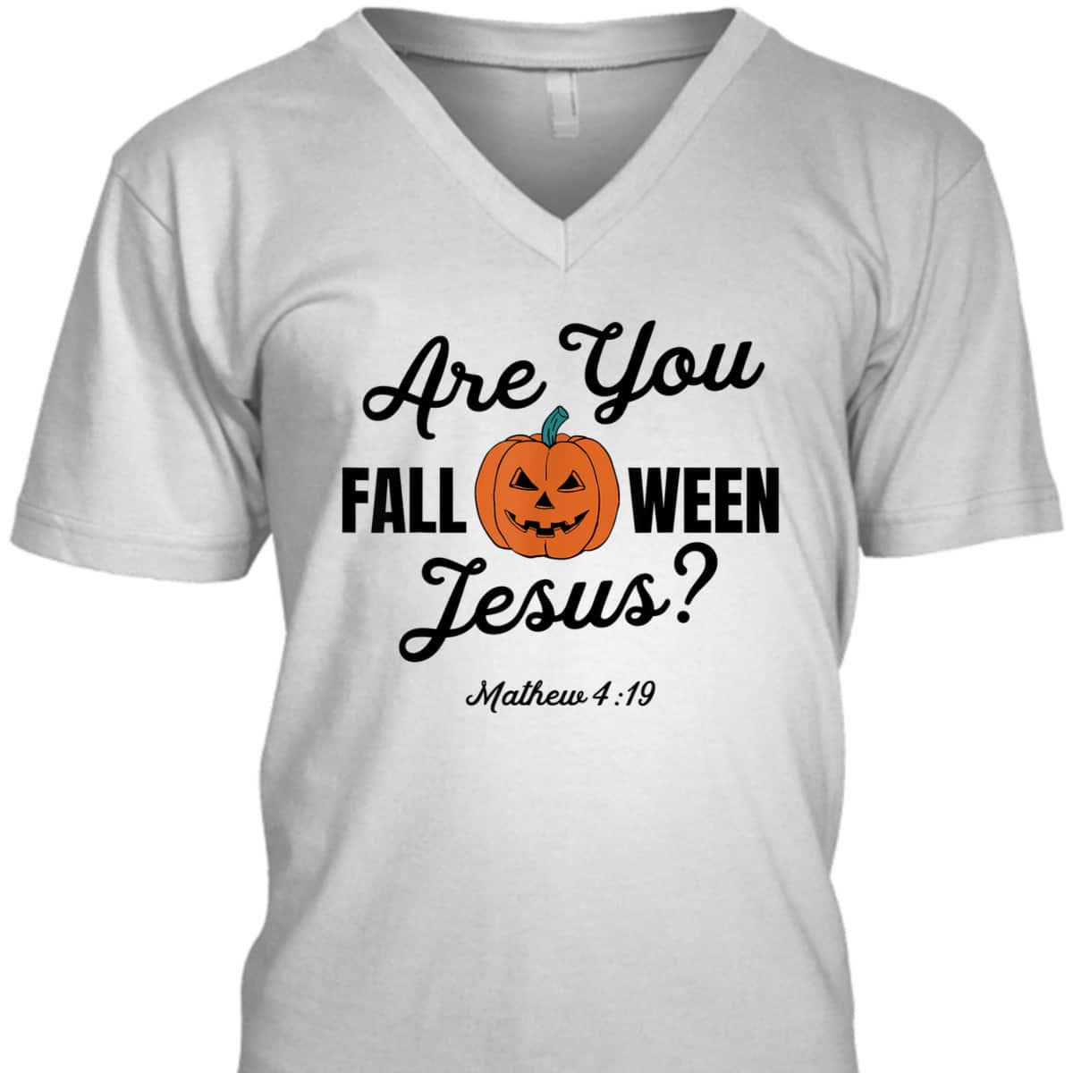 Halloween Are You Fall-O-Ween Jesus Matthew Christian Faith Pumpkin T-Shirt