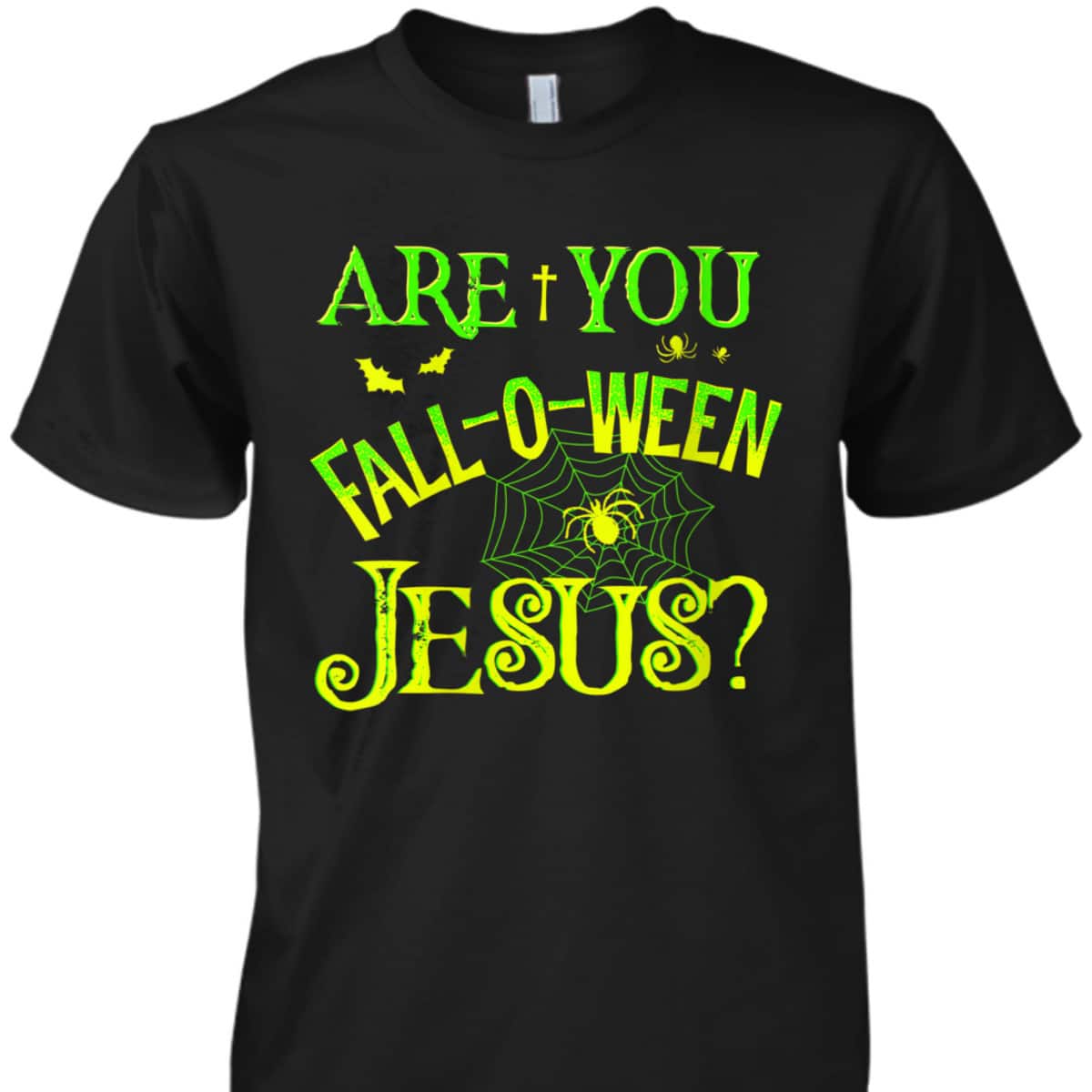  Christian Halloween Are You Fall-o-ween Jesus T-Shirt